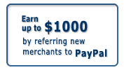 Earn up to $1000 by referring new merchants to PayPal